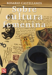 On Feminine Culture (Rosario Castellanos)