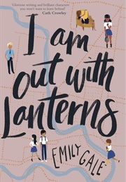 I Am Out With Lanterns (Emily Gale)