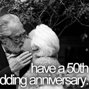 Have a 50th Wedding Anniversary