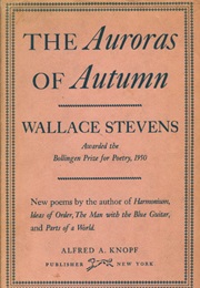 The Auroras of Autumn (Wallace Stevens)