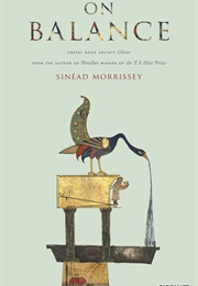 On Balance (Sinead Morrissey)