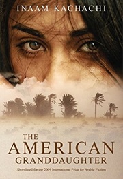 The American Granddaughter (Inaam Kachachi)