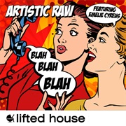 "Blah Blah Blah" Artistic Raw