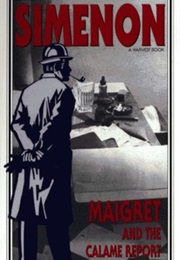 Maigret and the Calame Report (Georges Simenon)