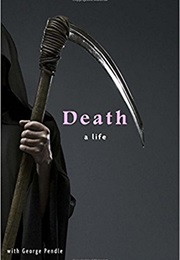 Death: A Life (George Pendle)
