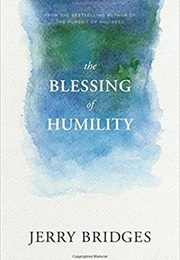 The Blessing of Humility (Jerry Bridges)