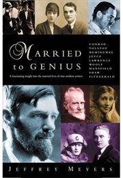 Married to Genius (Jeffrey Meyers)