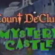 Count Declue's Mystery Castle