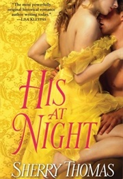 His at Night (Sherry Thomas)
