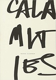 Calamities (Renee Gladman)