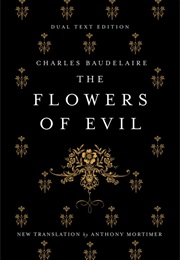 The Flowers of Evil (Charles Baudelaire)