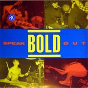 Bold- Speak Out