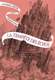 La Tempête Des Échos (Christelle Dabos)
