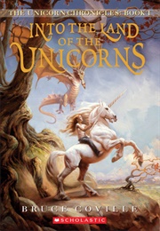 Into the Land of the Unicorns (Bruce Coville)