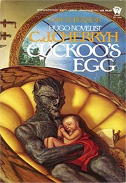 Cuckoo&#39;s Egg (C. J. Cherryh)