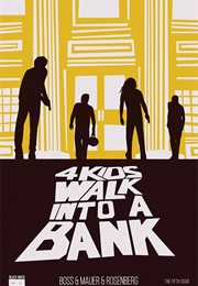 4 Kids Walk Into a Bank (Matthew Rosenberg)