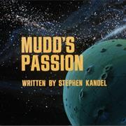 Mudd's Passion