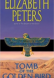 Tomb of the Golden Bird (Elizabeth Peters)