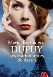 Les Marionnettes Du Destin (Marie-Bernadette Dupuy)