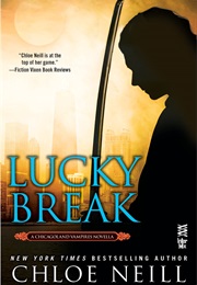 Lucky Break (Chloe Neill)