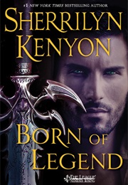 Born of Legend (Sherrilyn Kenyon)
