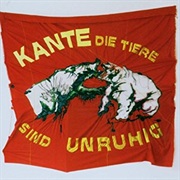 Kante - Die Tiere Sind Unruhig