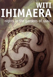 Nights in the Gardens of Spain (Witi Ihimaera)