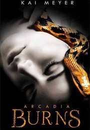 Arcadia Burns (Kai Meyer)
