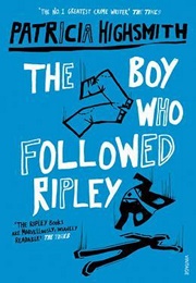 The Boy Who Followed Ripley (Patricia Highsmith)