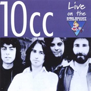 10Cc: Live on the King Biscuit Flower Hour