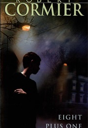 8 Plus 1 (Robert Cormier)