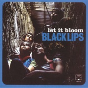 Black Lips - Let It Bloom