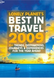Lonely Planet&#39;s Best in Travel 2009 (James Bainbridge)