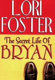 The Secret Life of Bryan (Lori Foster)