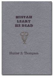 Mistah Leary- He Dead (Hunter S Thompson)