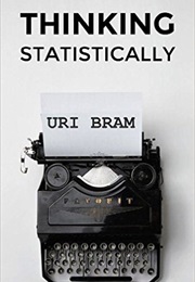 Thinking Statistically (Uri Bram)