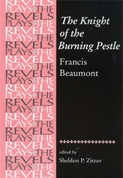 The Knight of the Burning Pestle (Francis Beaumont)
