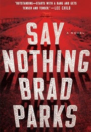Say Nothing (Brad Parks)