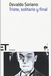 Triste, Solitario Y Final (Osvaldo Soriano)