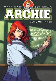 Archie: The New Riverdale Vol. 3 (Mark Waid)