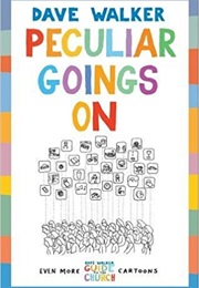 Peculiar Goings on (Dave Walker)