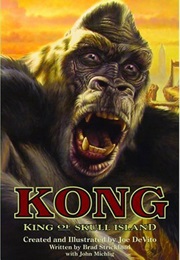 Kong, King of Skull Island (Brad Strickland, John Michlig)