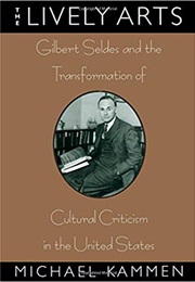 The Lively Arts (Michael Kammen)