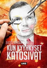 Kun Kyyhkyset Katosivat (Sofi Oksanen)