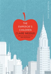 The Emperor's Children (Claire Messud)
