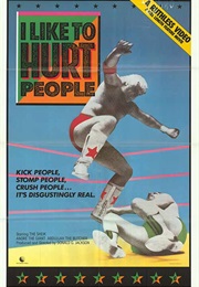 I Like to Hurt People (1985)