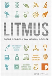 Litmus: Short Stories From Modern Science (Ra Page)