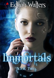 Immortals (Ednah Walters)
