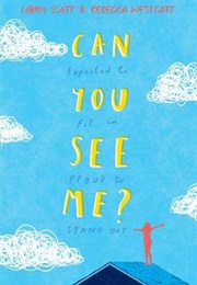Can You See Me? (Libby Scott and Rebecca Westcott)