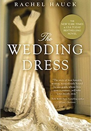 The Wedding Dress (Rachel Hauck)